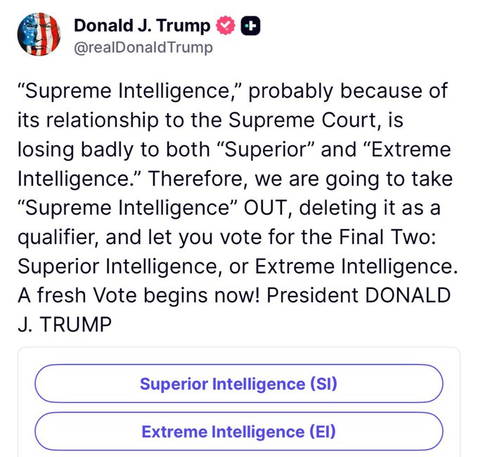 Trump Drops "Supreme Intelligence," Launches Final Vote Between Two Remaining Options